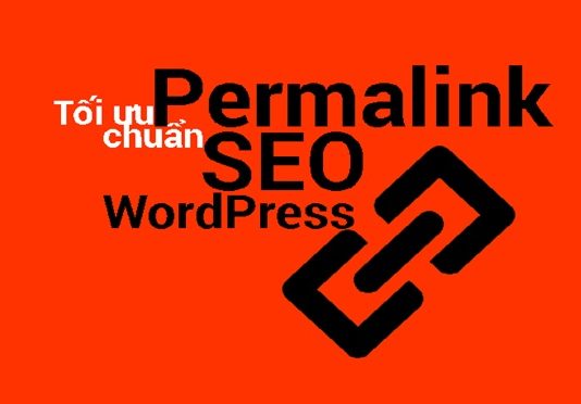 Hướng dẫn tối ưu permalink chuẩn Seo cho Wordpress