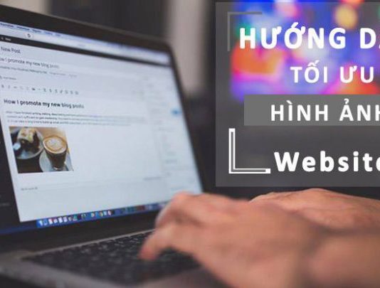 Cách tối ưu hình ảnh chuẩn Seo trước khi up lên website